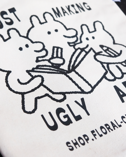 "Just making ugly art" Totebag